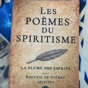 ÉPREUVE : Les Poèmes du Spiritisme: La Plume des Esprits, Recueil de Poèmes Spirites
